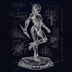 Cover Dash - Decadenza Meccanica (Original Mix)