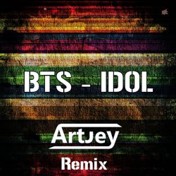 Обкладинка Idol (Artjey Remix)