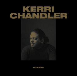 Cover Kerri Chandler - DJ-Kicks (Continuous Mix)
