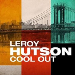 Cover LeRoy Hutson - Cool Out