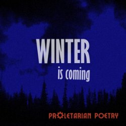 Cover Proletarian Poetry - Winter Is Coming