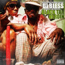 Cover DJ Bless aka Sutter Kain - Black Tar Heroin