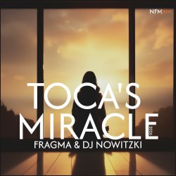 Cover Fragma & DJ Nowitzki - Toca's Miracle (2026)