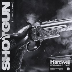 Cover Hardwell, Bright Lights - Shotgun (It Ain't Over)