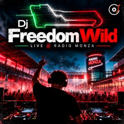 Cover Dj Freedom Wild - Live @ Radio Monza