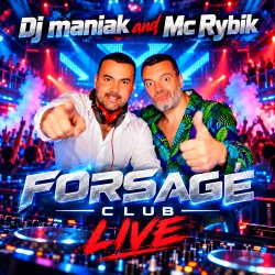 Обкладинка Dj Maniak & Mc Rybik - Forsage Club Live (February 2019 ppeople mix)