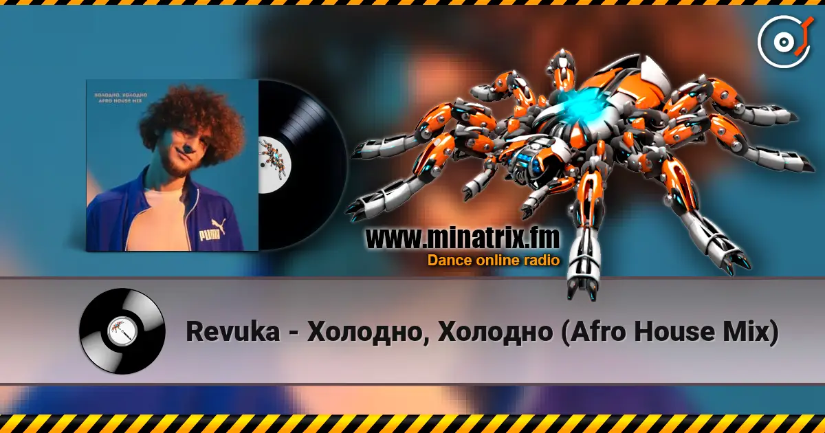 Revuka - Холодно, Холодно (Afro House Mix) online in hoher Qualität hören | Minatrix.FM