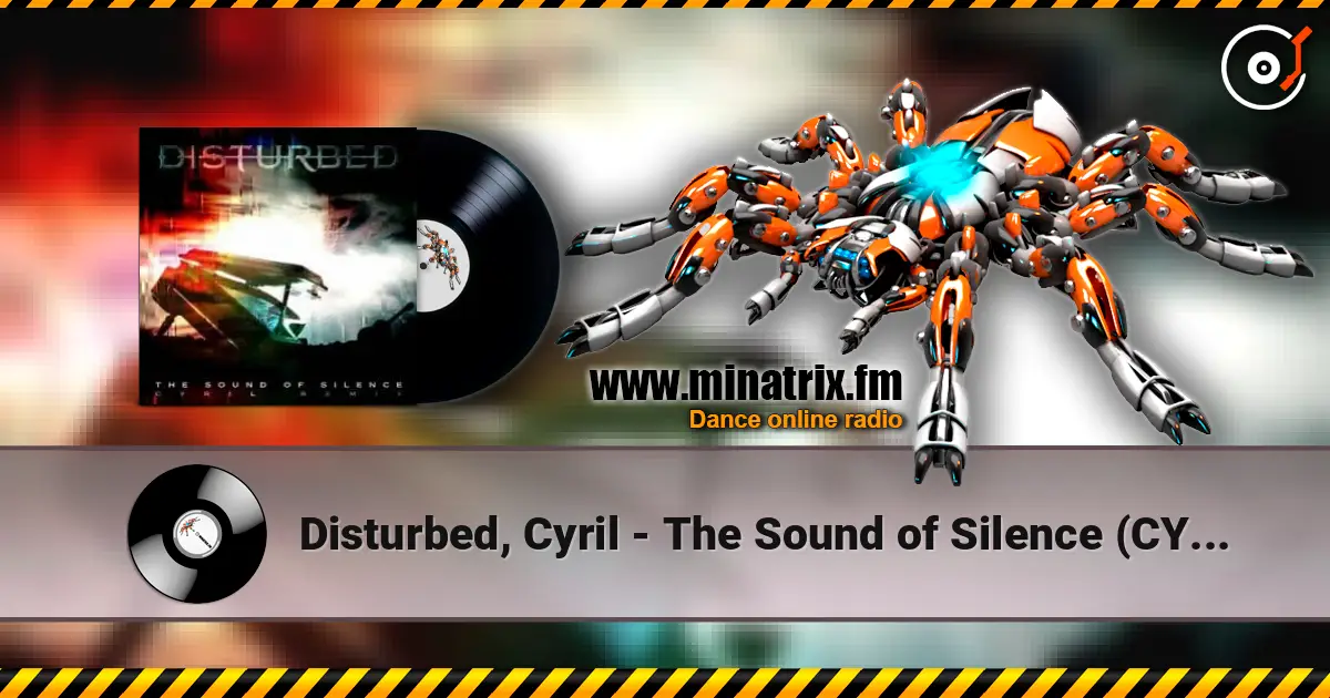 Disturbed, Cyril - The Sound of Silence (CYRIL Remix) online in hoher Qualität hören | Minatrix.FM