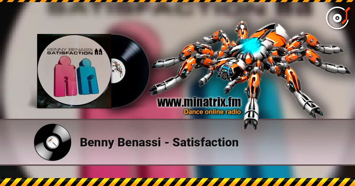 Benny Benassi - Satisfaction online in hoher Qualität hören | Minatrix.FM
