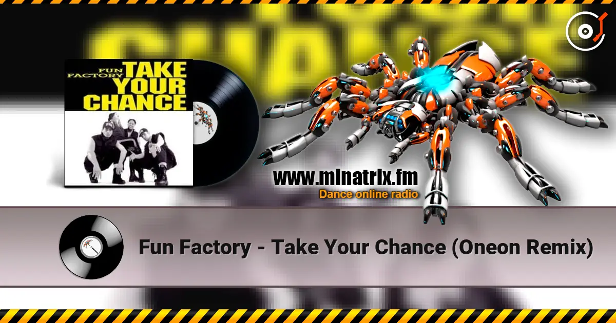 Fun Factory - Take Your Chance (Oneon Remix) online in hoher Qualität hören | Minatrix.FM