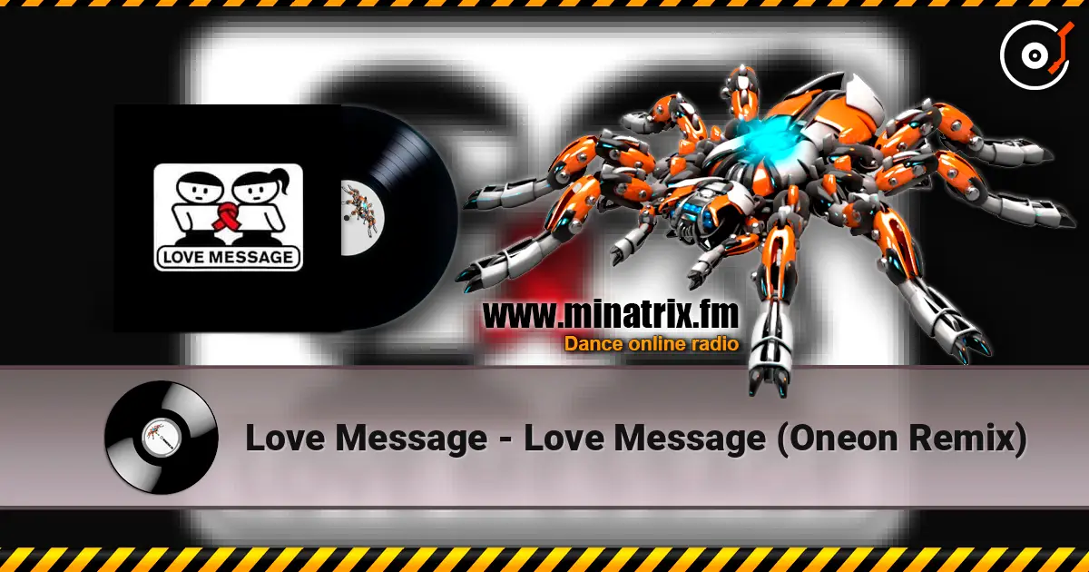 Love Message - Love Message (Oneon Remix) online in hoher Qualität hören | Minatrix.FM