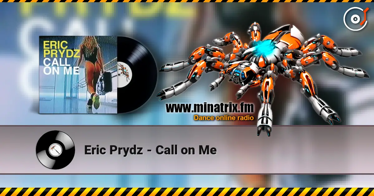 Eric Prydz - Call on Me online in hoher Qualität hören | Minatrix.FM