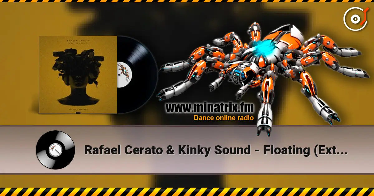 Rafael Cerato & Kinky Sound - Floating (Extended Mix) online in hoher Qualität hören | Minatrix.FM
