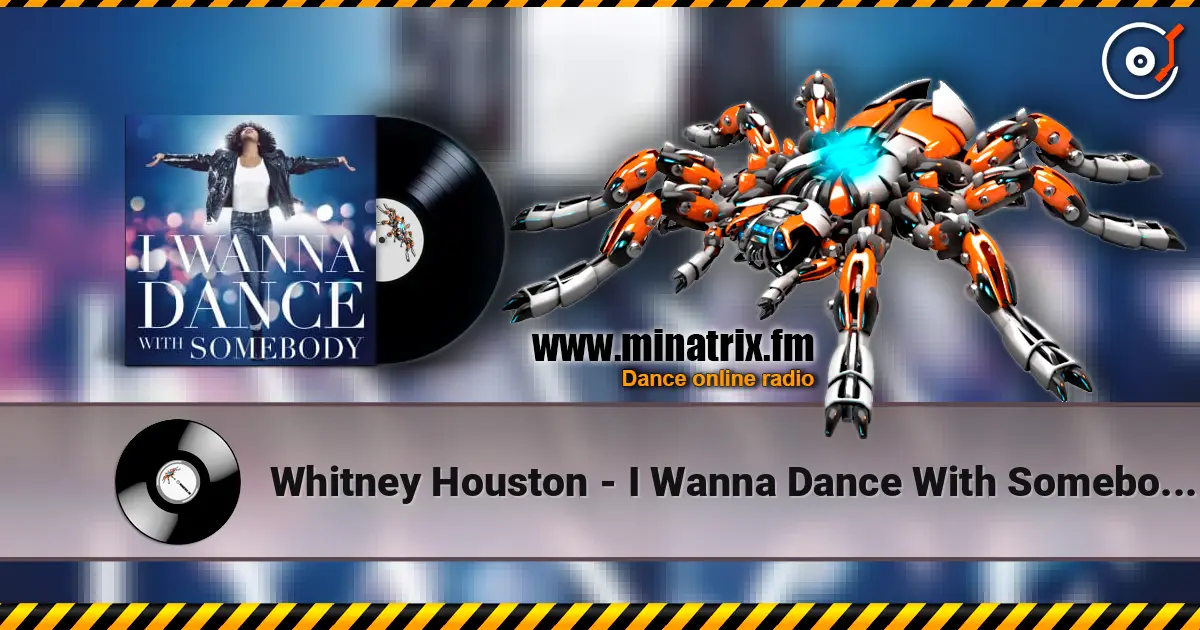 Whitney Houston - I Wanna Dance With Somebody (Extended Naxsy Remix) online in hoher Qualität hören | Minatrix.FM