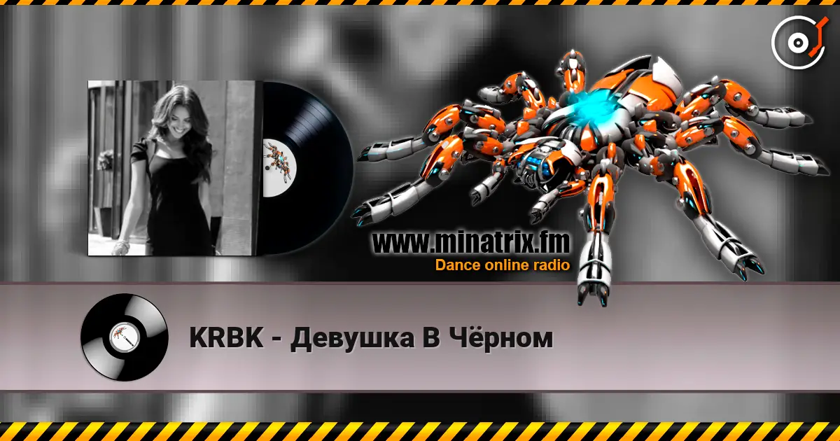 KRBK - Девушка В Чёрном online in hoher Qualität hören | Minatrix.FM