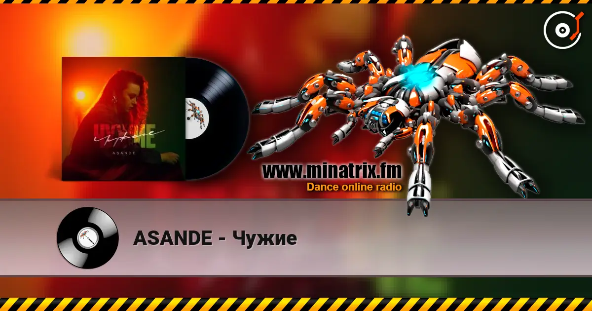 ASANDE - Чужие online in hoher Qualität hören | Minatrix.FM
