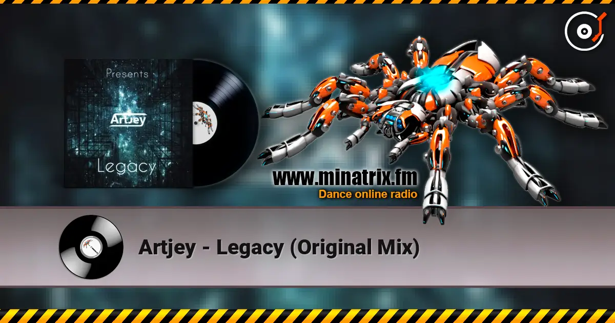 Artjey - Legacy (Original Mix) online in hoher Qualität hören | Minatrix.FM
