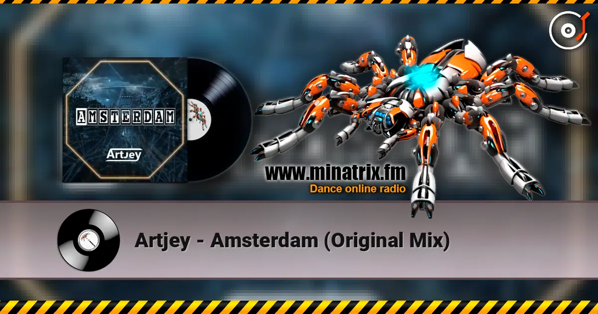 Artjey - Amsterdam (Original Mix) online in hoher Qualität hören | Minatrix.FM