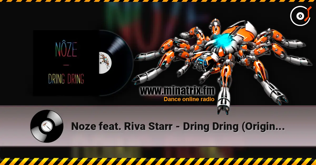 Noze feat. Riva Starr - Dring Dring (Original Mix) online in hoher Qualität hören | Minatrix.FM