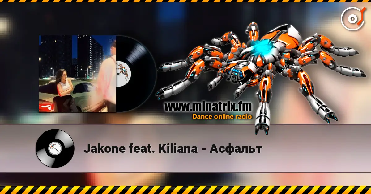 Jakone feat. Kiliana - Асфальт online in hoher Qualität hören | Minatrix.FM