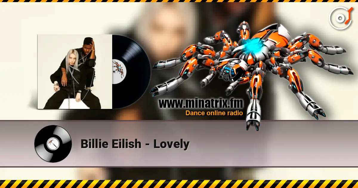 Billie Eilish - Lovely online in hoher Qualität hören | Minatrix.FM