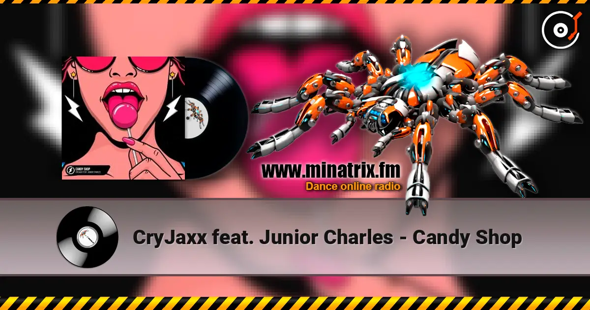 CryJaxx feat. Junior Charles - Candy Shop online in hoher Qualität hören | Minatrix.FM