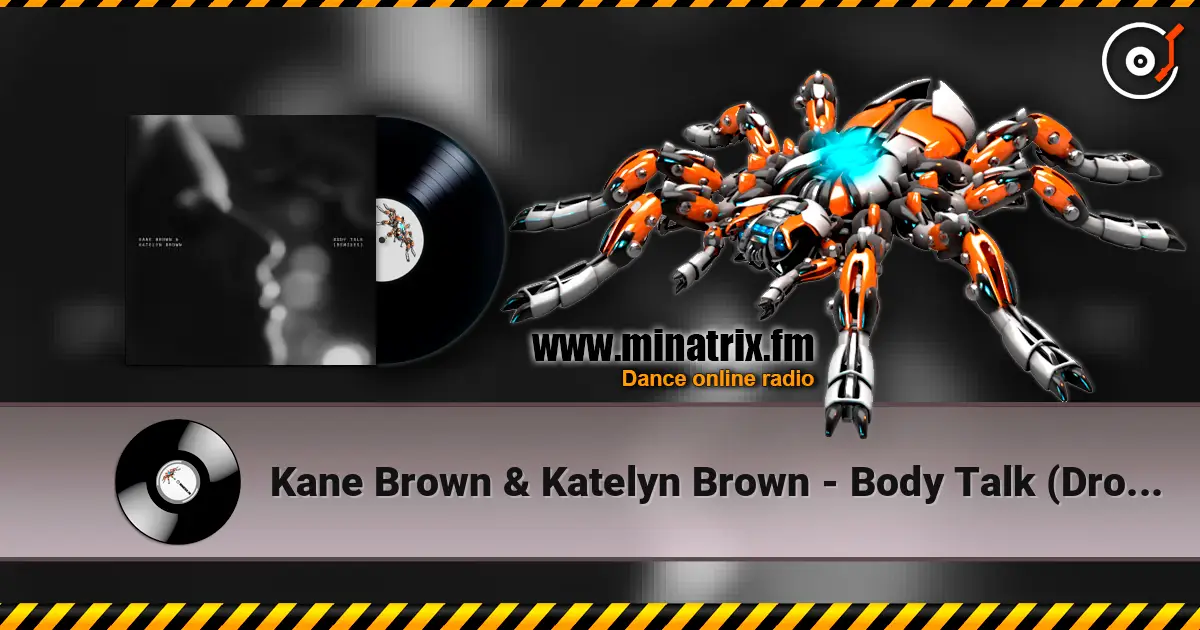 Kane Brown & Katelyn Brown - Body Talk (Drove Remix) online in hoher Qualität hören | Minatrix.FM