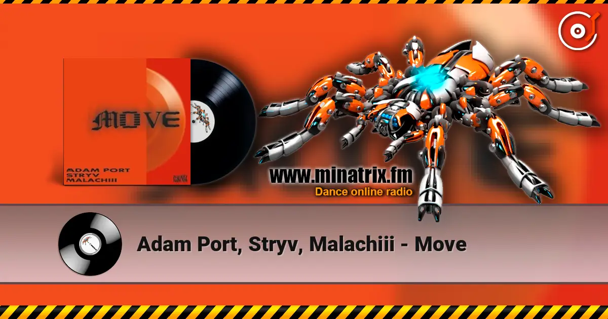 Adam Port, Stryv, Malachiii - Move online in hoher Qualität hören | Minatrix.FM