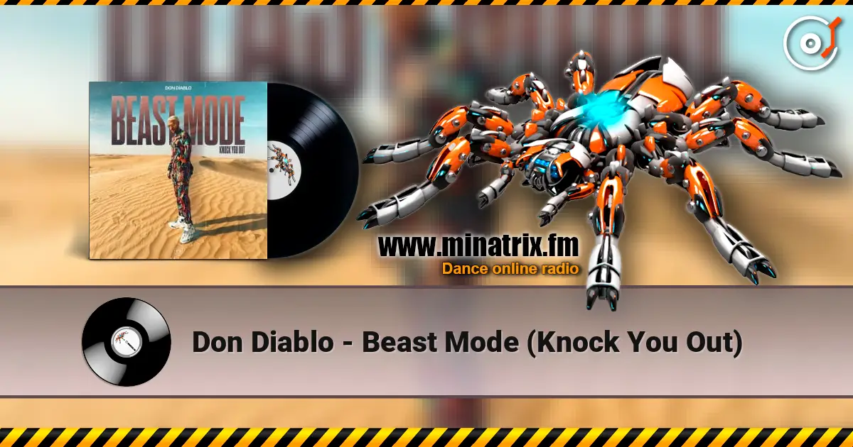 Don Diablo - Beast Mode (Knock You Out) online in hoher Qualität hören | Minatrix.FM