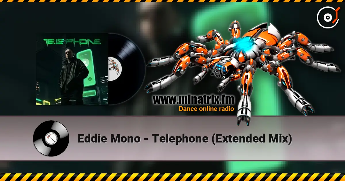 Eddie Mono - Telephone (Extended Mix) online in hoher Qualität hören | Minatrix.FM