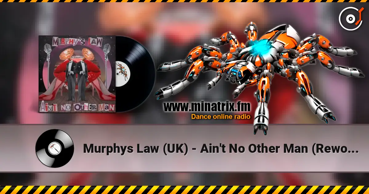 Murphys Law (UK) - Ain't No Other Man (Rework - Extended Mix) online in hoher Qualität hören | Minatrix.FM