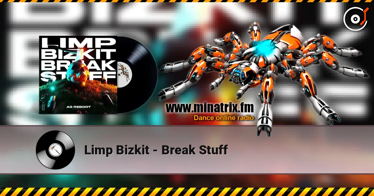 Limp Bizkit - Break Stuff online in hoher Qualität hören | Minatrix.FM