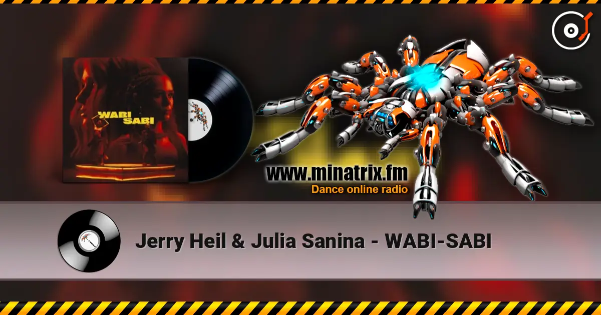 Jerry Heil & Julia Sanina - WABI-SABI online in hoher Qualität hören | Minatrix.FM