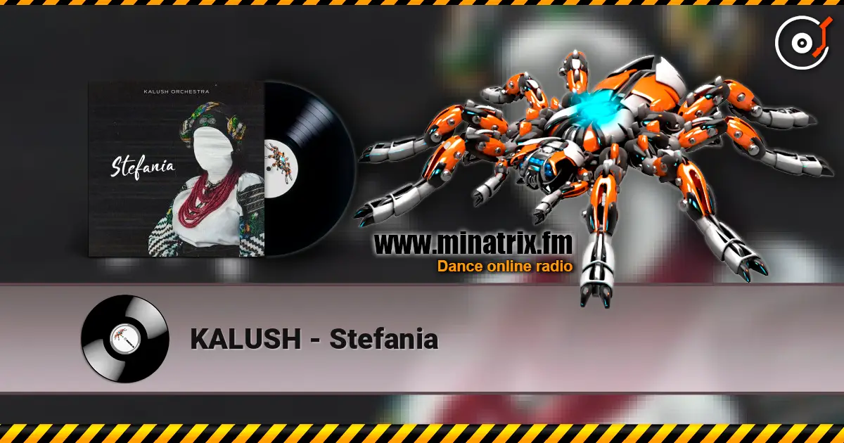 KALUSH - Stefania online in hoher Qualität hören | Minatrix.FM