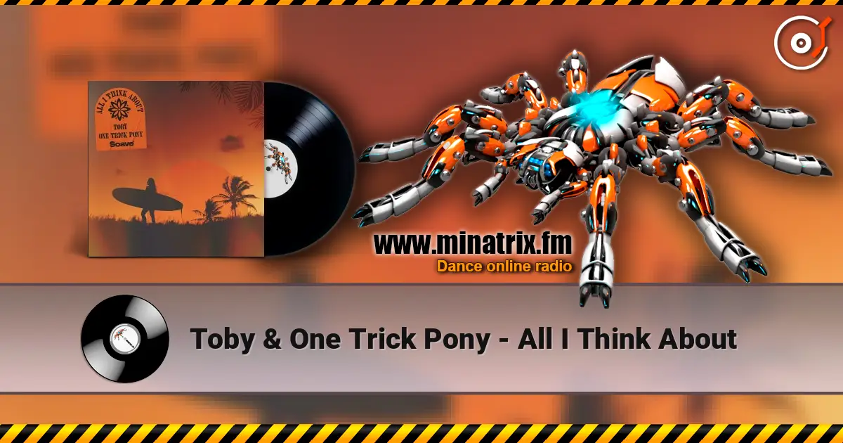 Toby & One Trick Pony - All I Think About online in hoher Qualität hören | Minatrix.FM