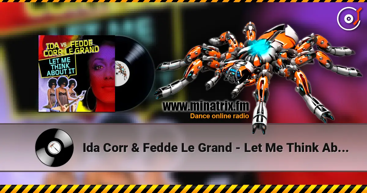 Ida Corr & Fedde Le Grand - Let Me Think About It online in hoher Qualität hören | Minatrix.FM