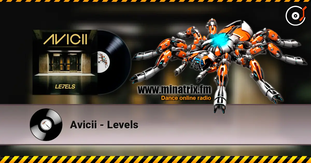 Avicii - Levels online in hoher Qualität hören | Minatrix.FM