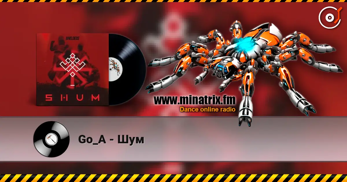 Go_A - Шум online in hoher Qualität hören | Minatrix.FM