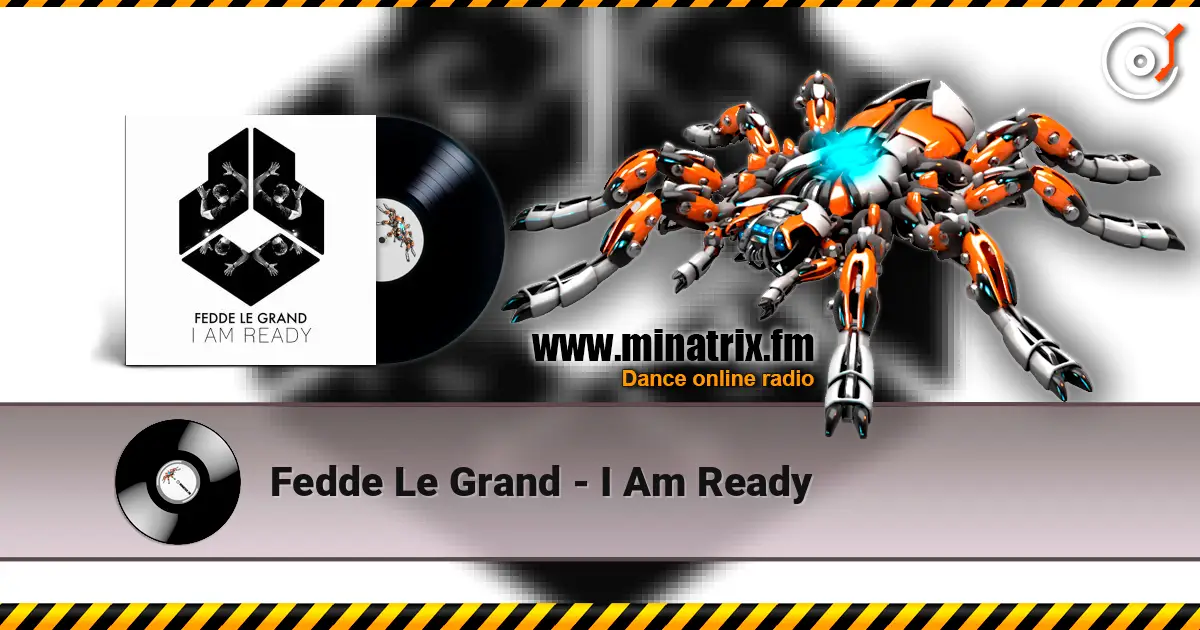 Fedde Le Grand - I Am Ready online in hoher Qualität hören | Minatrix.FM