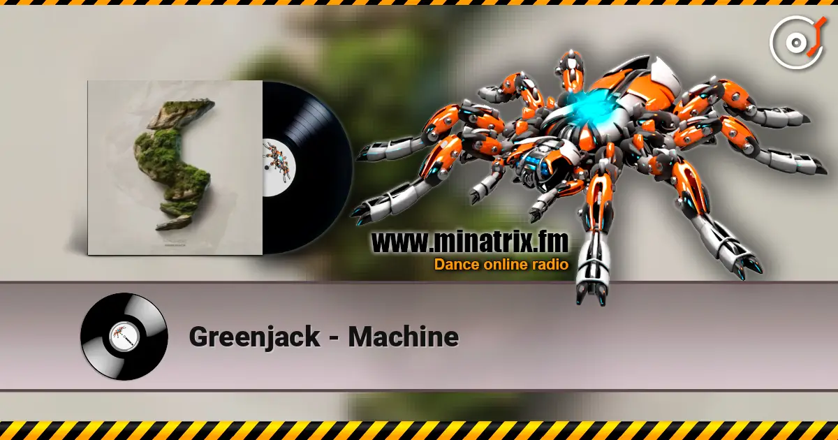 Greenjack - Machine online in hoher Qualität hören | Minatrix.FM