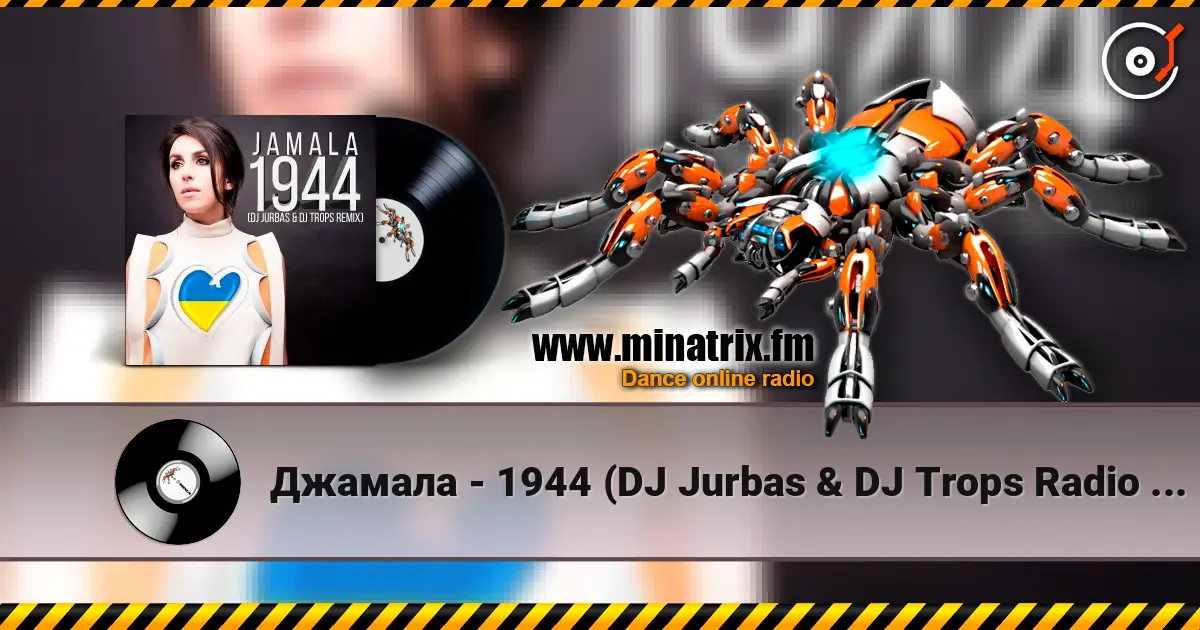 Джамала - 1944 (DJ Jurbas & DJ Trops Radio Edit) online in hoher Qualität hören | Minatrix.FM