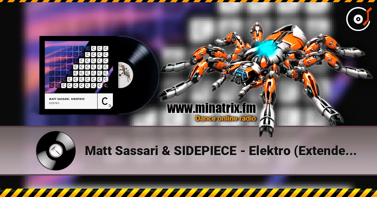 Matt Sassari & SIDEPIECE - Elektro (Extended Mix) online in hoher Qualität hören | Minatrix.FM