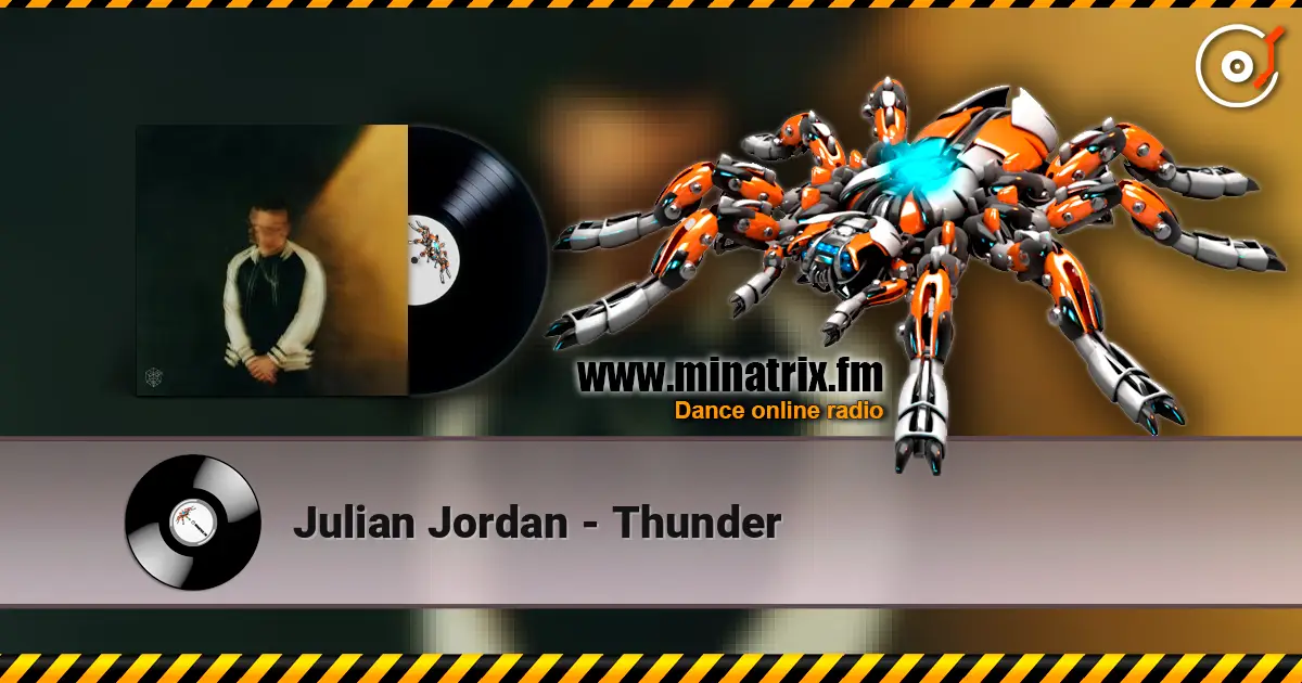 Julian Jordan - Thunder online in hoher Qualität hören | Minatrix.FM