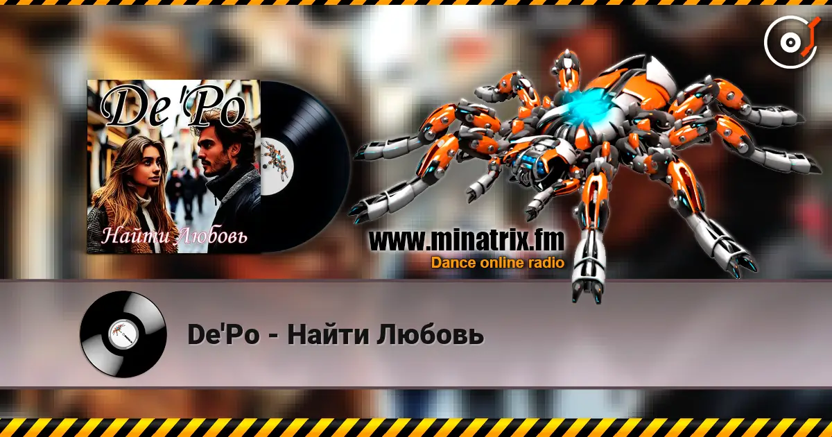 De'Po - Найти Любовь online in hoher Qualität hören | Minatrix.FM