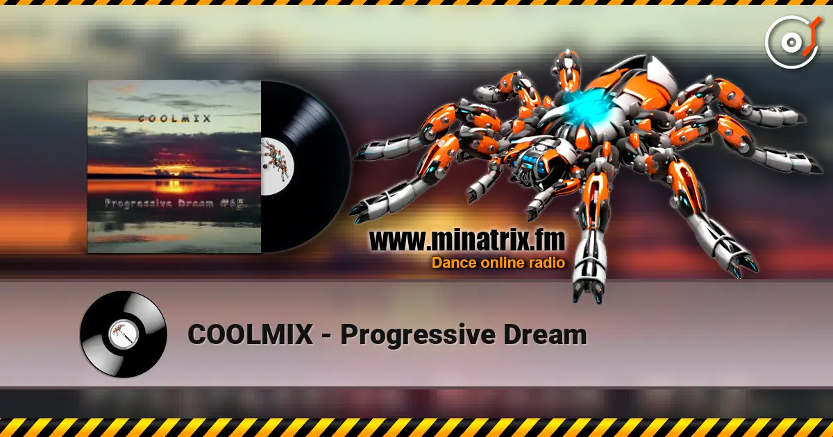 COOLMIX - Progressive Dream online in hoher Qualität hören | Minatrix.FM
