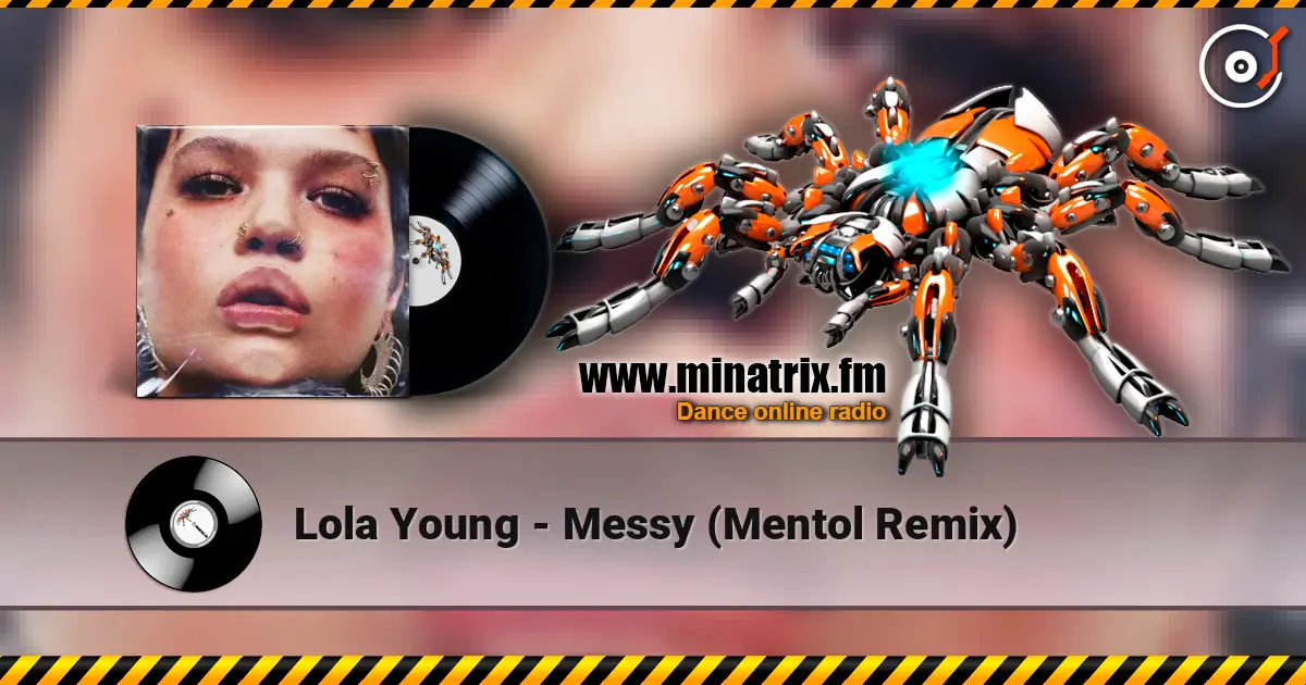 Lola Young - Messy (Mentol Remix) online in hoher Qualität hören | Minatrix.FM