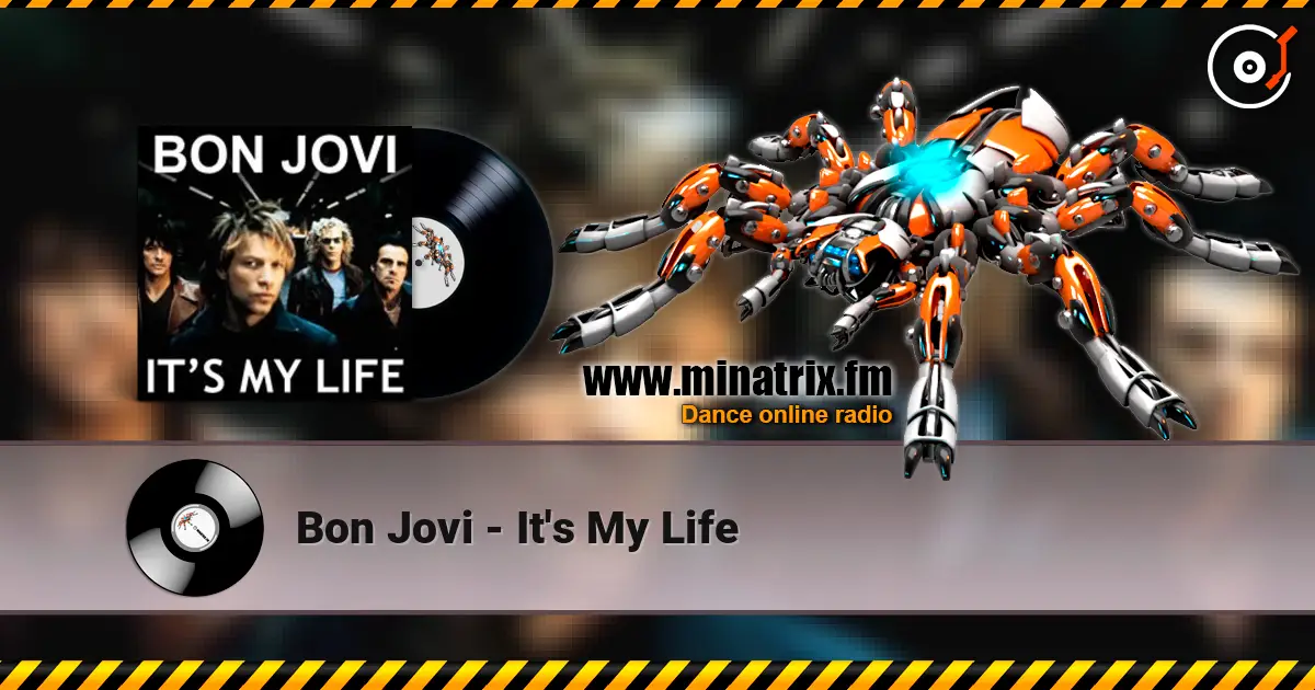 Bon Jovi - It's My Life online in hoher Qualität hören | Minatrix.FM