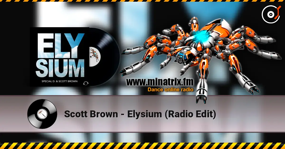 Scott Brown - Elysium (Radio Edit) online in hoher Qualität hören | Minatrix.FM
