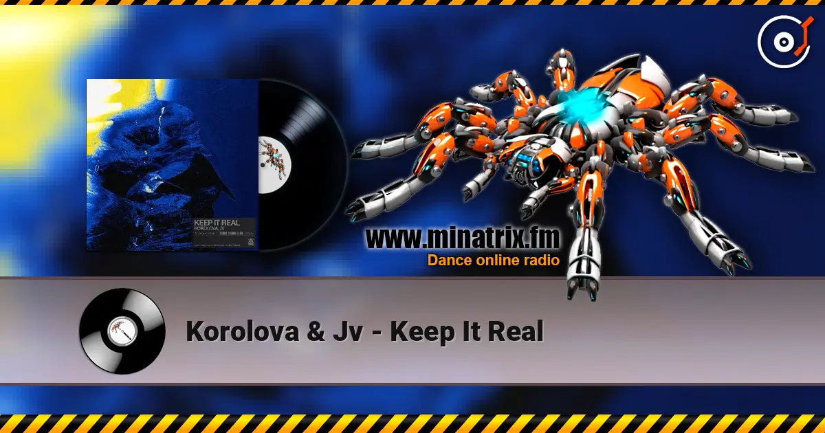 Korolova & Jv - Keep It Real online in hoher Qualität hören | Minatrix.FM