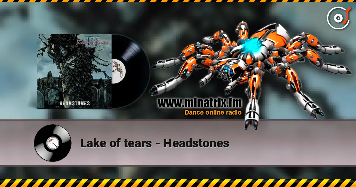 Lake of tears - Headstones online in hoher Qualität hören | Minatrix.FM